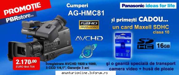 dealer autorizat panasonic broadcast vinde din stoc panasonic ag-hmc151  2650 eur, ag-hmc41  1850